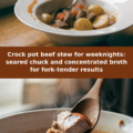 Crock pot beef stew for weeknights: seared chuck and concentrated broth for fork-tender results Pinterest recipe pin