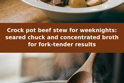Crock pot beef stew for weeknights: seared chuck and concentrated broth for fork-tender results Pinterest recipe pin