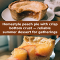 Homestyle peach pie with crisp bottom crust — reliable summer dessert for gatherings Pinterest recipe pin
