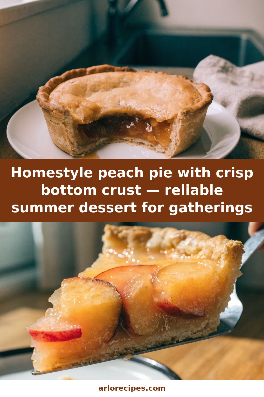 Homestyle peach pie with crisp bottom crust — reliable summer dessert for gatherings Pinterest recipe pin